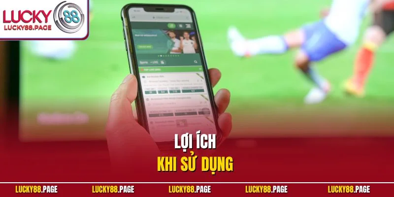 Lợi ích khi sử dụng